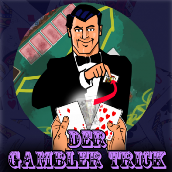 Gambler-Trick