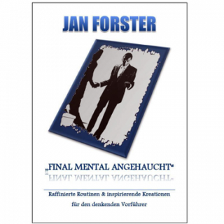 Final Mental Angehaucht | Jan Forster