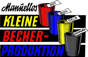 Manuello's kleine Becherproduktion