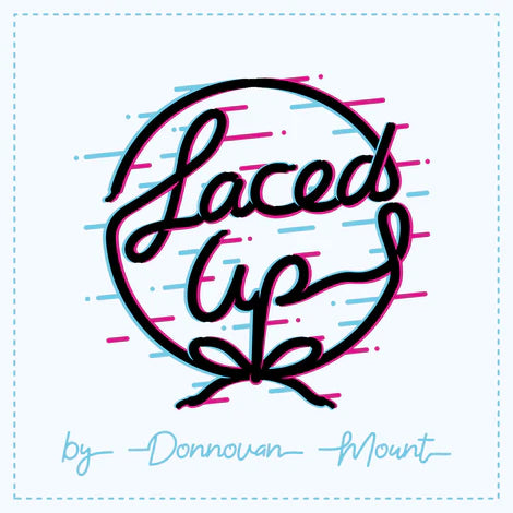 Laced Up | Donnovan Mount 