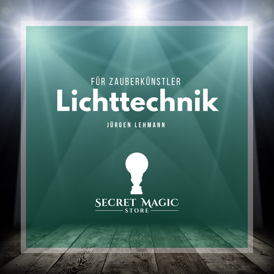 Lichttechnik für Zauberkünstler