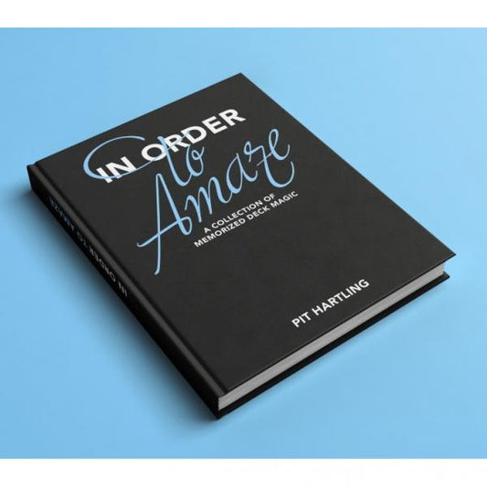 IN ORDER TO AMAZE | Pit Hartling