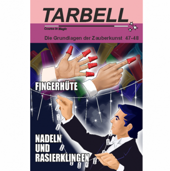 Tarbell Course in Magic - Volumes 047-048 - Thimbles - Needles and Razor Blades