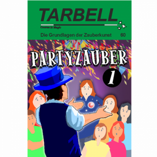 Tarbell Course in Magic - Band 060 - Partyzauber 1