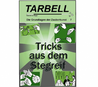 Tarbell Course in Magic - Band 007 - Tricks aus dem Stegreif