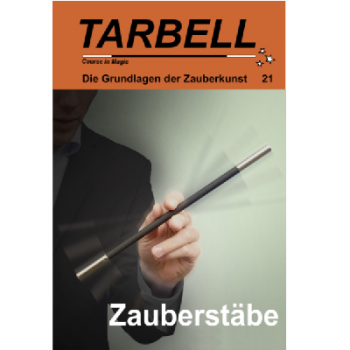 Tarbell Course in Magic - Volume 021 - Wands 