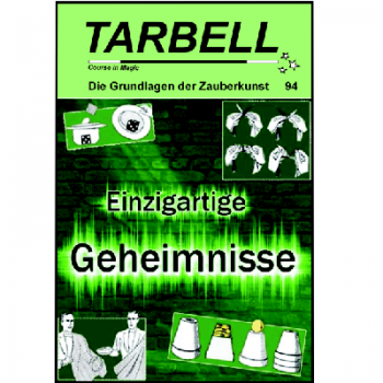 Tarbell Course in Magic - Volume 094 - Unique Secrets 