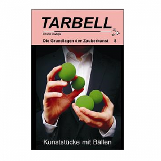 Tarbell Course in Magic - Band 008 - Kunsttsücke mit Bällen