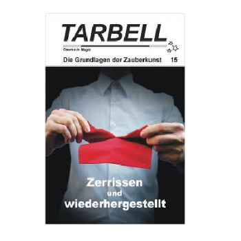 Tarbell Course in Magic - Band 015 - Zerrissen und Wiederhergestellt