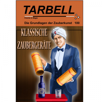 Tarbell Course in Magic - Volume 100 - Classic Magic Devices