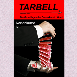 Tarbell Course in Magic - Band 040B-041 - Kartenkunst 6