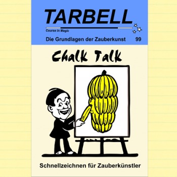 Tarbell Course in Magic - Volume 099 - Chalk Talk, Quick Drawing for Magicians