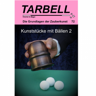 Tarbell Course in Magic - Band 072 - Kunststücke mit Bällen 2