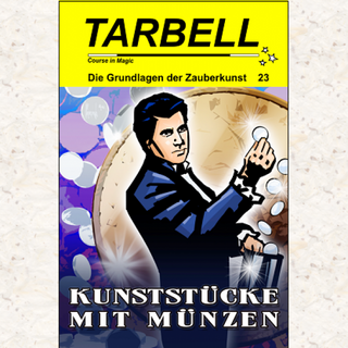 Tarbell Course in Magic - Band 023 - Kunststücke mit Münzen