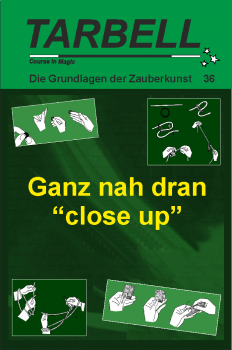 Tarbell Course in Magic - Band 036 - Ganz nah dran - Close up
