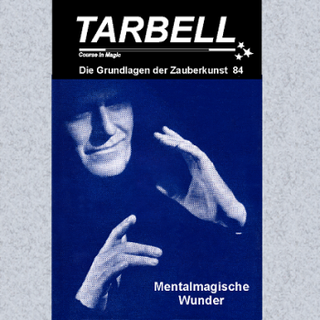 Tarbell Course in Magic - Band 084 - Mentalmagische Wunder