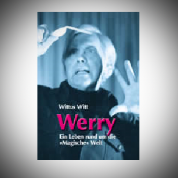 Werry - A Life Around the Magical World | Wittus Witt