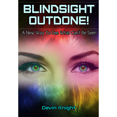 Blind-sight Outdone | Devin Knight