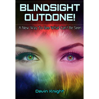 Blind-sight Outdone | Devin Knight