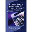Build Your Own Psychic Calculator by Shawn Evans - eBook DOWNLOAD