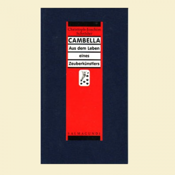 CAMBELLA  - Aus dem Leben eines Zauberkünstlers