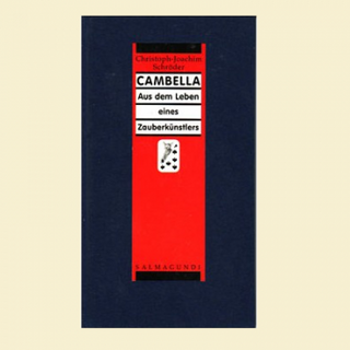 CAMBELLA  - Aus dem Leben eines Zauberkünstlers