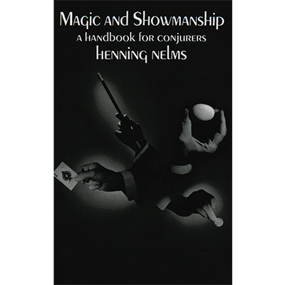 Magic and Showmanship | Henning Nelms