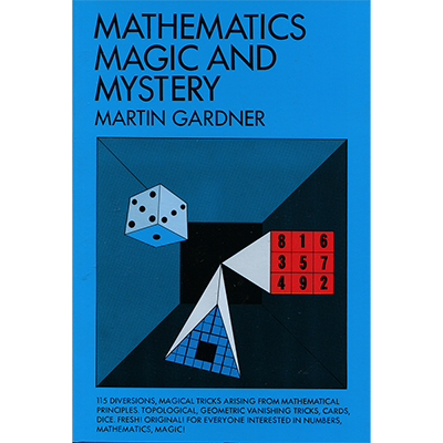 Mathematics, Magic & Mystery | Martin Gardner