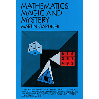 Mathematics, Magic & Mystery | Martin Gardner