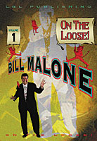 Malone On the Loose Vol. 1 | Bill Malone - (DVD)