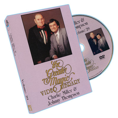 Greater Magic Vol. 29 - Charlie Miller and Johnny Thompson - (DVD)