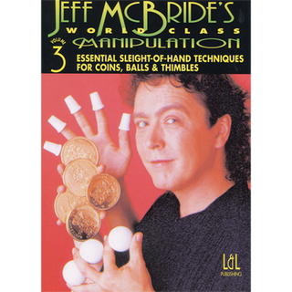 World Class Manipulation Jeff McBride Vol #3 - (Download)