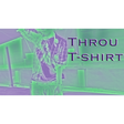 Throu T-shirt by Deepak Mishra - Video DOWNLOAD
