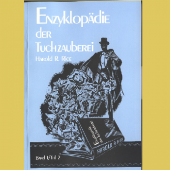 Encyclopedia of Cloth Magic, Volume 1-Part 2 | Harold A. Rice