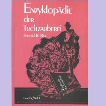 Encyclopedia of Cloth Magic, Volume 2-Part 1 | Harold A. Rice