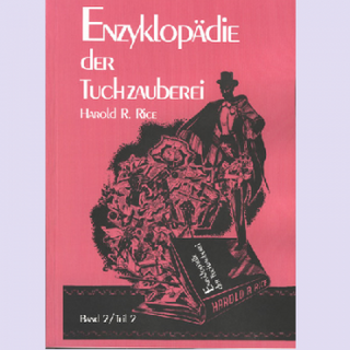 Enzyklopädie der Tuchzauberei, Band 2-Teil 2 | Harold A. Rice