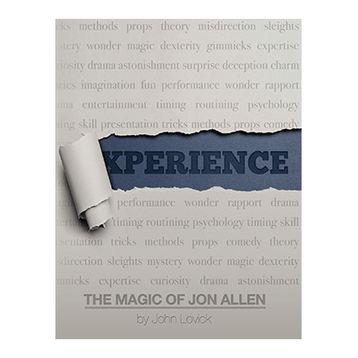 Experience: The Magic of Jon Allen (SOFT COVER) | John Lovick & Vanishing Inc.