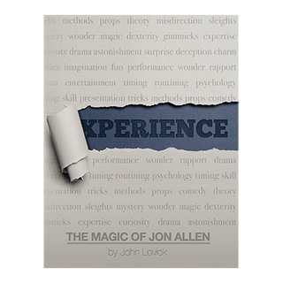 Experience: The Magic of Jon Allen (SOFT COVER) | John Lovick & Vanishing Inc.