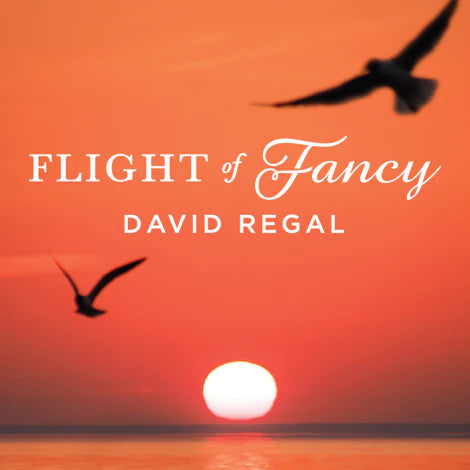 Flight of Fancy | David Regal 