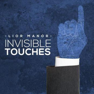 Invisible Touches | Lior Manor