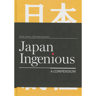 Japan Ingenious by Steve Cohen and Richard Kaufman - Book