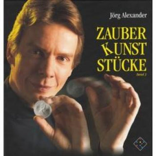 Zauber Kunst Stücke | Jörg Alexander