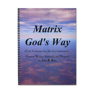 Matrix God's Way (Book and Online Video) | John Born