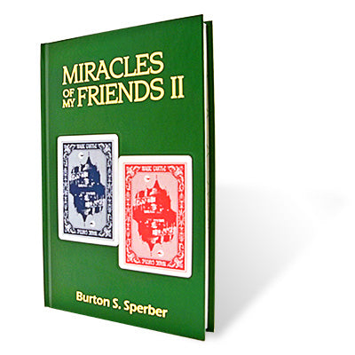 Miracles of My Friends II | Burt Sperber