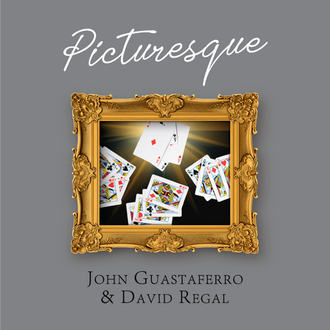 Picturesque | John Guastaferro &amp; David Regal 