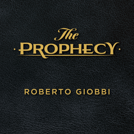 The Prophecy | Roberto Giobbi