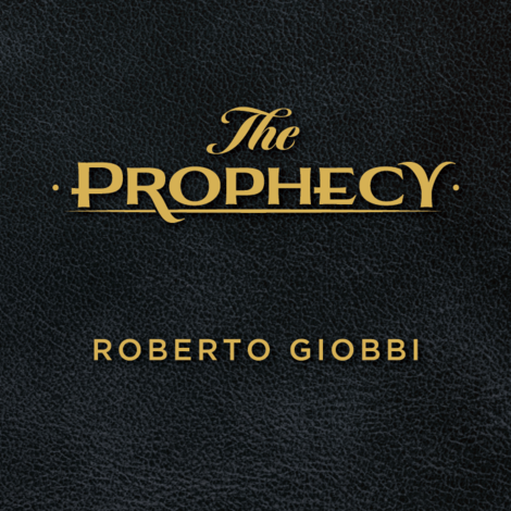 The Prophecy | Roberto Giobbi 