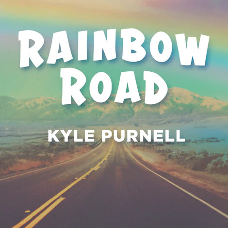 Rainbow Road | Kyle Purnell