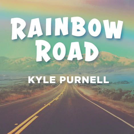 Rainbow Road | Kyle Purnell 