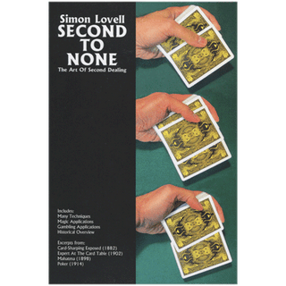 Simon Lovell's Second to None: The Art of Second Dealing | Meir Yedid